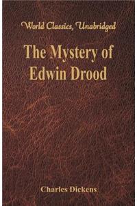 Mystery of Edwin Drood (World Classics, Unabridged)