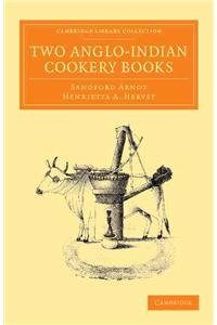 Two Anglo-Indian Cookery Books