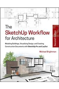 Sketchup Workflow for Architecture