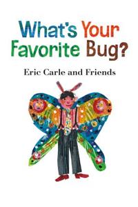 What's Your Favorite Bug?