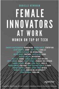 Female Innovators at Work: Women on Top of Tech