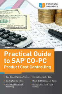 Practical Guide to SAP CO-PC (Product Cost Controlling)