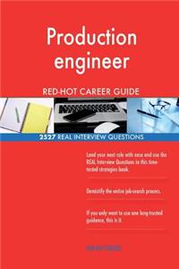 Production engineer RED-HOT Career Guide; 2527 REAL Interview Questions