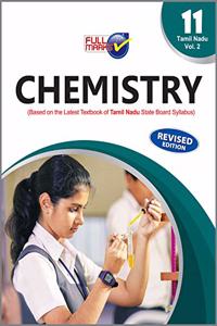 Chemistry (Based on The Latest Textbook of Tamil Nadu State Board Syllabus) Vol. II Class 11