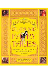 Annotated Classic Fairy Tales