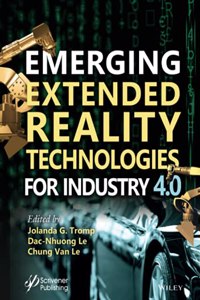 Emerging Extended Reality Technologies for Industry 4.0