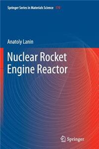 Nuclear Rocket Engine Reactor