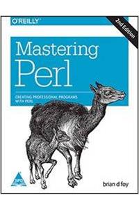 Mastering Perl: Creating Professional Programs with Perl