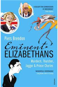 Eminent Elizabethans: Murdoch, Thatcher, Jagger &amp; Prince Charles