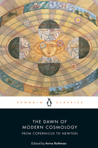 Dawn of Modern Cosmology: From Copernicus to Newton