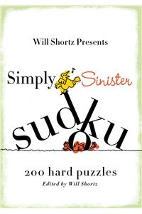 Will Shortz Presents Simply Sinister Sudoku