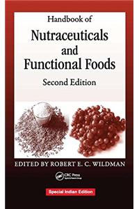 Handbook Of Nutraceuticals And Functional Foods, 2Nd Edition (Special Indian Edition)