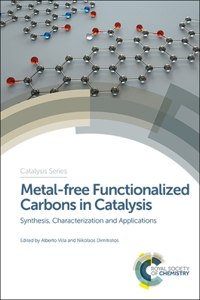 Metal-Free Functionalized Carbons in Catalysis: Synthesis, Characterization and Applications