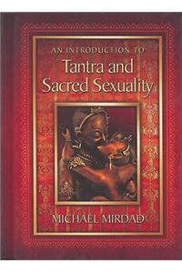 Introduction to Tantra and Sacred Sexuality