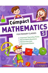 Compact Mathematics 5 (ICSE & Other State Board)