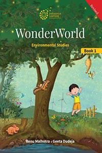 Wonder World Environmental Studies Class 1 (2019 Edition)