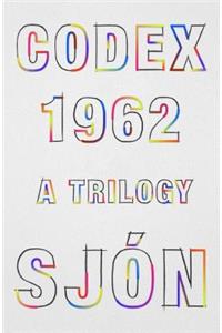 Codex 1962: A Trilogy