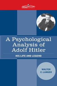 Psychological Analysis of Adolf Hitler