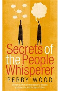 Secrets Of The People Whisperer