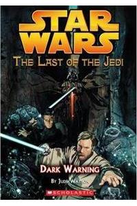 Star Wars: The Last Of The Jedi #2: Dark Warning