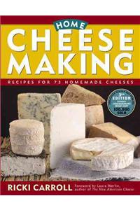 Home Cheese Making: Recipes for 75 Homemade Cheeses