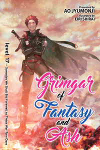 Grimgar of Fantasy and Ash (Light Novel) Vol. 17