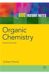 BIOS Instant Notes in Organic Chemistry: Organic Chemistry