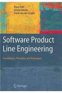 Software Product Line Engineering: Foundations, Principles and Techniques