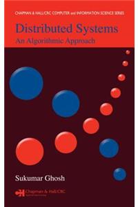 Distributed Systems: An Algorithmic Approach: An Algorithmic Approach