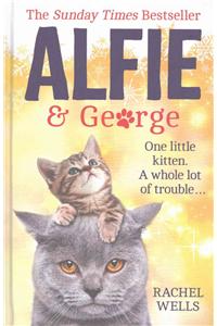 Alfie and George: A Heart-Warming Tale about How One Cat and His Kitten Brought a Street Together