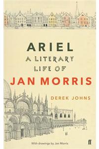 Ariel: Jan Morris, a Literary Life