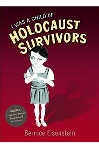 I Was a Child of Holocaust Survivors