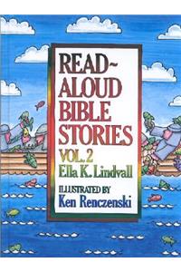 Read Aloud Bible Stories Volume 2