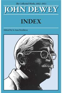 The Collected Works of John Dewey, Index