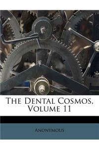 Dental Cosmos, Volume 11