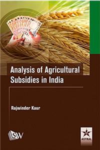 Analysis Of Agricultural Subsidies In India