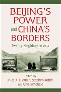 Beijing's Power and China's Borders: Twenty Neighbors in Asia