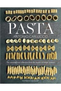 Pasta: The Essential New Collection from the Master of Italian Cookery: The Essential New Collection from the Master of Italian Cookery