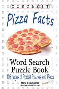 Circle It, Pizza Facts, Word Search, Puzzle Book