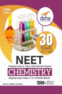 30 Years NEET Chapter-wise & Topic-wise Solved Papers Chemistry (2017 - 1988)