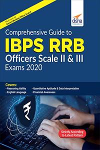 Comprehensive Guide to IBPS RRB Officers Scale II & III Exams 2020