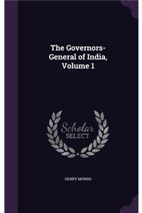 Governors-General of India, Volume 1