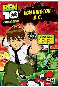 Ben 10 Comic Story Book: Washington B.C.