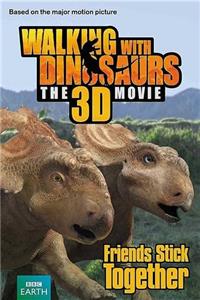 Walking with Dinosaurs: Friends Stick Together