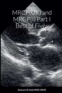 MRCP(UK) and MRCP(I) Part I Best of Fives