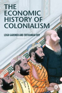 The Economic History of Colonialism