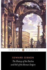 The History of the Decline and Fall of the Roman Empire