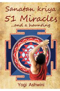 Sanatankriya 51 Miracles... and a Haunting