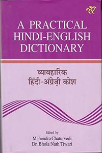 A Practical Hindi - English Dictionary : Vyavharik Hindi - Angrezi Kosh