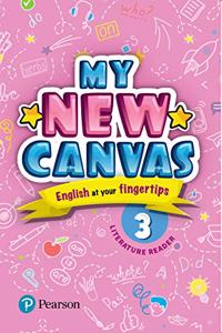 My New Canvas | English Literature Reader| CBSE and State Boards| Class 3